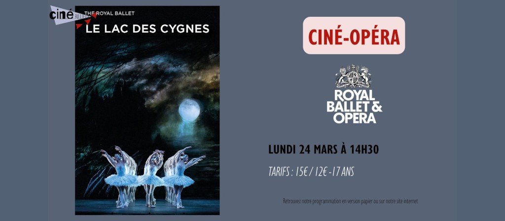 actualité The Royal Ballet Opéra - Le Lac des Cygnes