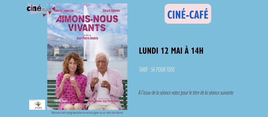 actualité Ciné Café AIMONS-NOUS VIVANT