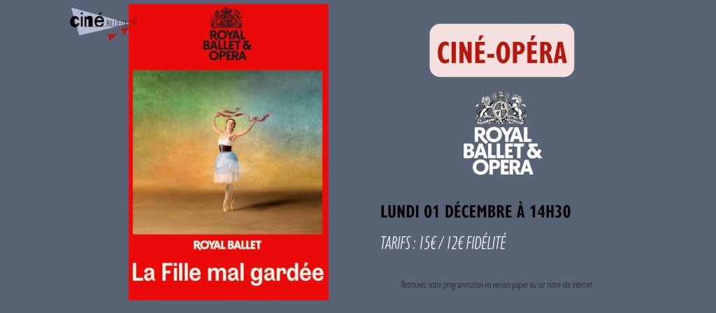 actualité Ciné Opéra La Fille Mal Gardée